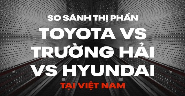 Hyundai bán vượt THACO, Toyota: Từ chỗ bị chê về chất lượng, xe Hàn lên ngôi "át vía" xe Nhật
