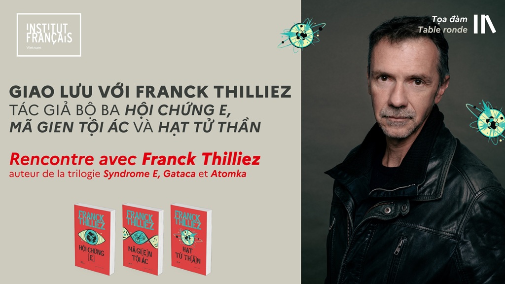 Chuyến thăm và làm việc của nhà văn Franck Thilliez tại Việt Nam